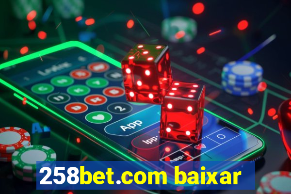 258bet.com baixar